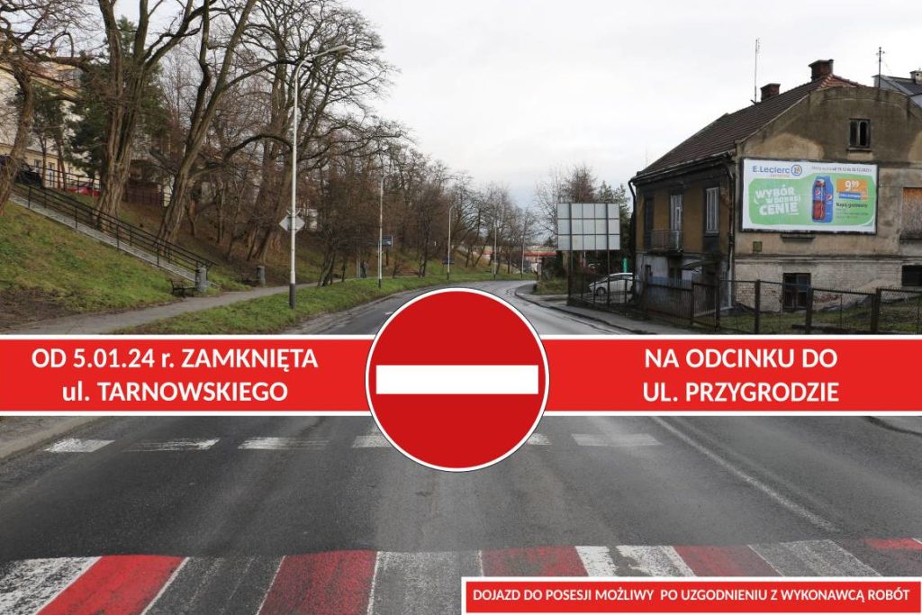 Informacja na temat zamknięcia ulicy Tarnowskiego w Jarosławiu