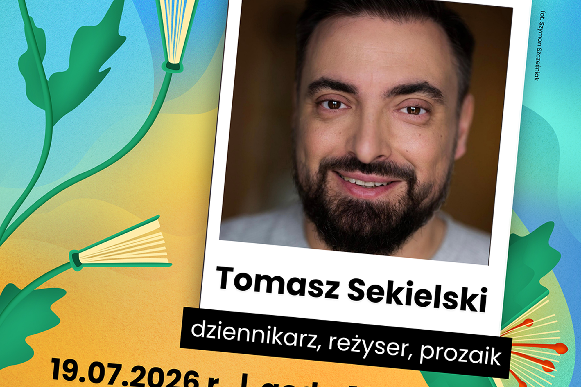 Spotkanie z Tomaszem Sekielskim w ramach Letnich Ogrodów Literackich. W niedzielę w Rzeszowie!